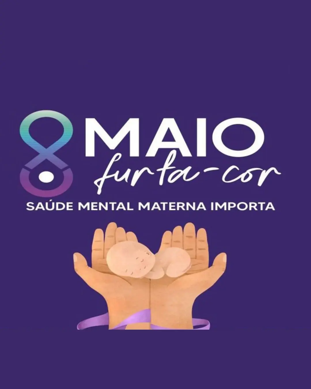 Maio Furta-Cor reforça importância da saúde mental materna e promove acolhimento às mães
