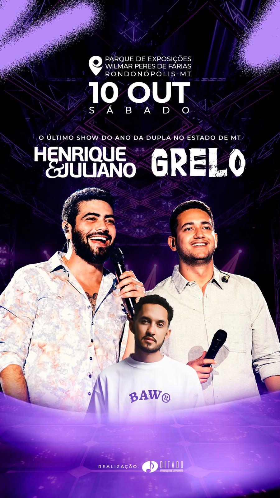 Ditado Produções confirma Henrique & Juliano e Grelo em Rondonópolis; vendas começam em 1º de setembro